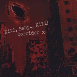 Kill Baby Kill : Corridor X